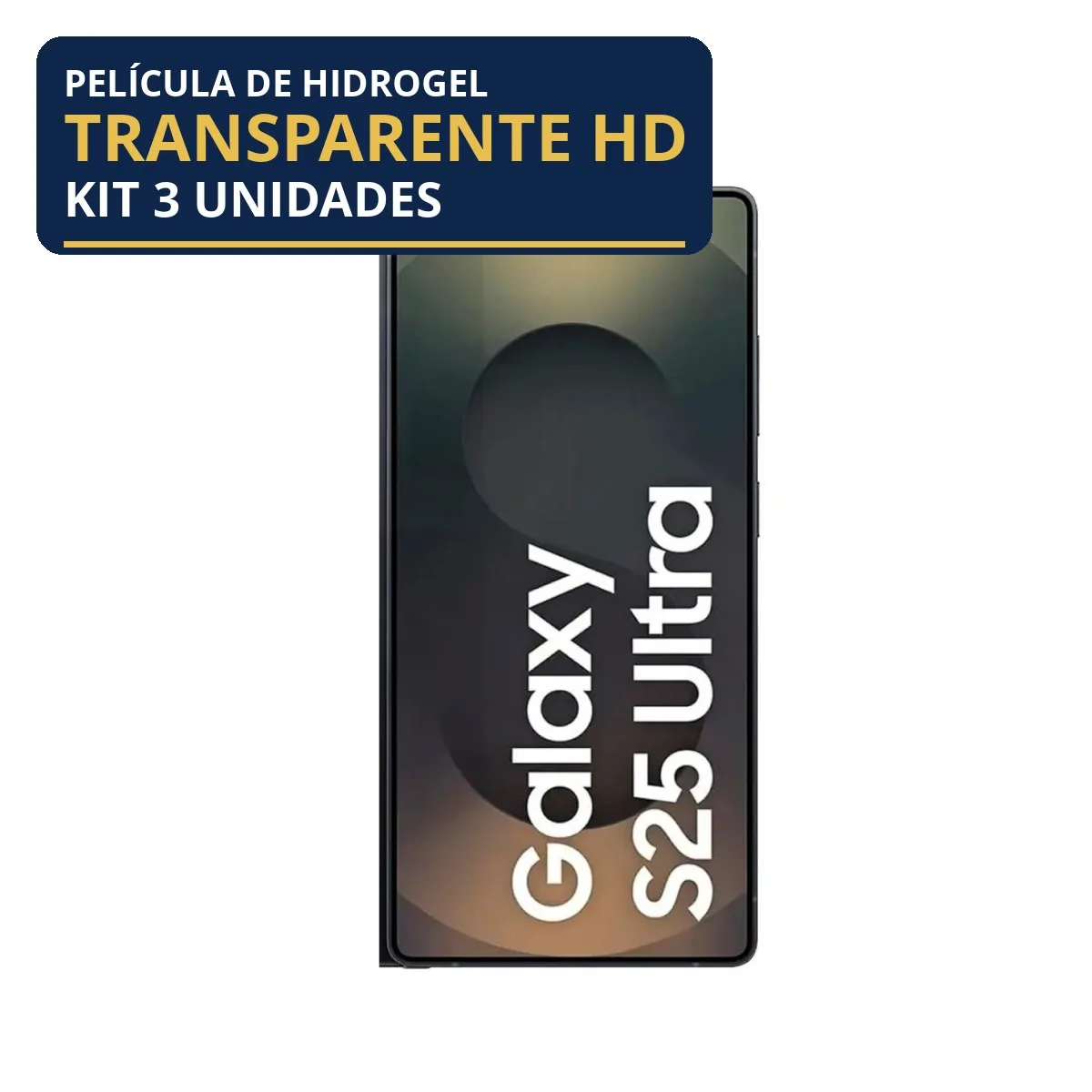 Kit 3 Películas Hidrogel Transparente Galaxy S25