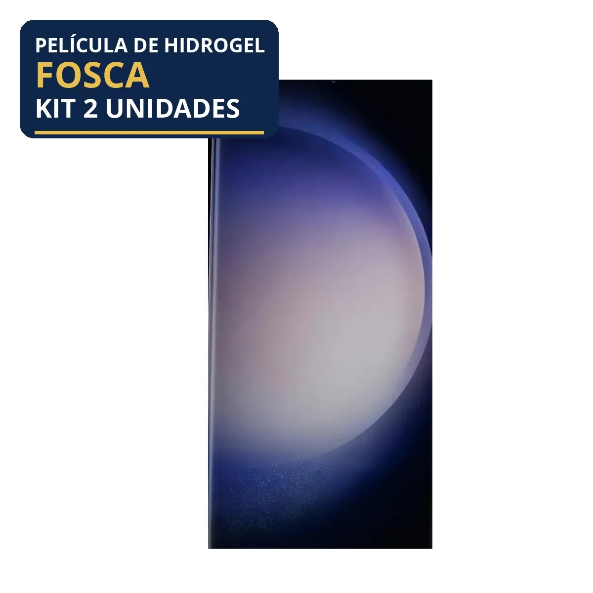 Kit 2 Películas Hidrogel Fosca Galaxy S23 Ultra